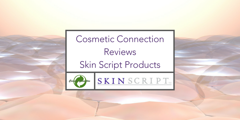 Cosmetic Connection Reviews Their Positive Experience with Skin Script Products
