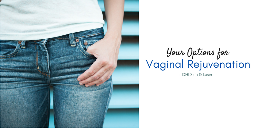 Options for Vaginal Rejuvenation | From Vaginoplasty to FemTouch